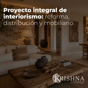 Proyecto integral de interiorismo con mobiliario de teca y piedra natural